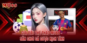 Giải Đấu Thể Thao MU88 - Sân Chơi Cá Cược Kịch Tính