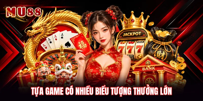 Tựa game có nhiều biểu tượng thưởng lớn